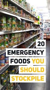 35 Emergency Foods To Stock Up On Homestead Survival Site Emergency Food Survival Food Storage Emergency Preparation