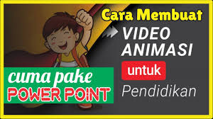 Belajar membuat film animasi sederhana untuk anak sd modul komputer. Cara Membuat Video Animasi Ppdb Sekolah Full Template Youtube