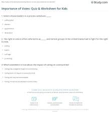 They can also be in the form of a quiz or something like multiple choice questions. Importance Of Votes Quiz Worksheet For Kids Study Com