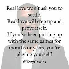 Don T Play Yourself Relationship Advice Quotes Inspirational Quotes Philosophy Quotes