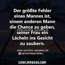 Jener Grosste Fehler Eines Menschen Sprichwortparadieses Liebe Deko365 Spruche Spruche Paradies Nachdenkliche Spruche