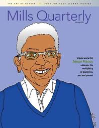 Mills Quarterly, Spring 2017 by Mills Quarterly