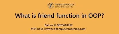 What Is Friend Function In Oop Tccicomputercoaching Com Tccicomputercoaching Object Oriented Programming Learning Methods Class Definition