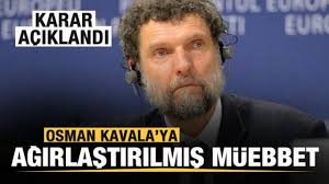 Osman Kavala hakkında karar! Cezası açıklandı