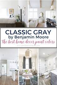 Explore colors in the bedroom 1. Benjamin Moore Classic Gray The Best Home Decor Paint Colors