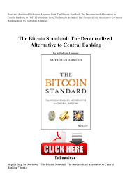 La crisis financiera ha dejado un poso general de desconfianza en la sociedad. Download P D F The Bitcoin Standard The Decentralized Alternative To Central Banking Full Pages