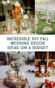 25 Incredible Diy Fall Wedding Decor Ideas On A Budget Fall Wedding Diy Fall Wedding Decorations Diy Fall Wedding Decorations