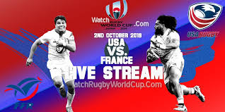 How to watch the usa vs. Rugby Wc United States Vs France Live Stream 2019 Full Match Replay