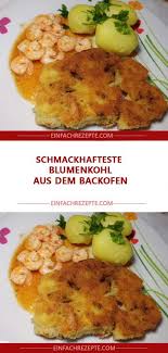 Der Beste Und Schmackhafteste Blumenkohl Aus Dem Backofen Blumenkohl Gebraten Blumenkohl Rezepte Mit Blumenkohl