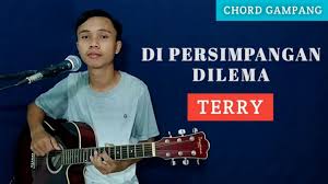 Check spelling or type a new query. Tutorial Gitar Di Persimpangan Dilema Terry Chord Gitar Youtube
