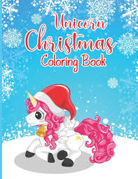 Select from 35919 printable coloring pages of cartoons, animals, nature, bible and many more. Buy Unicorn Christmas Coloring Book Cute Unicorn Based Christmas Coloring Books With Fun Easy And Relaxing Pages Gifts For Boys Girls Kids Color With Fun Book Online At Low Prices In India