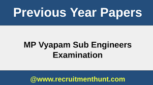 Mp Vyapam Sub Engineer Previous Papers Are Updated Check Mppeb Sub Engineer Syllabus Exam Pattern And Previous Papers Previous Question Papers Question Paper