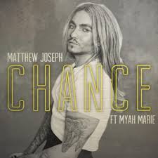 Download Matthew Joseph album songs: chance (feat. Myah Marie)