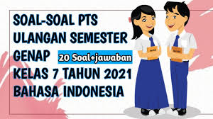 Pg smp/mts bahasa indonesia vii/1/media 87 bab 1. Soal Pts Bahasa Indonesia Kelas 7 Semester 2 Tahun 2021 Beserta Jawaban Youtube