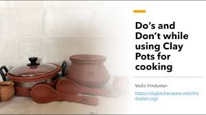 Cooking pots cooking pot cookware set aluminum cooking pot enamel cooking pot cooking pot sets ceramic cooking pot clay cooking pot electric there are 547 suppliers who sells clay cooking pot cookware on alibaba.com, mainly located in asia. Vedic Cooking Vedic Hindustan