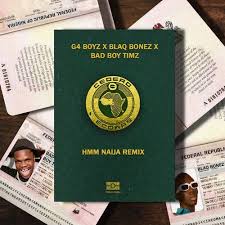 Explore tweets of bad boy timz @badboytimz on twitter. G4 Boyz Hmm Remix Ft Blaqbonez Bad Boy Timz Mp3 Download Dripnaija