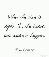 Praying That Time Comes Soon Lord I Need It Bible Quotes Words Quotes