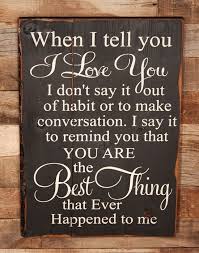 6 Phrases More Important Than I Love You Told You So Sayings Inspirational Quotes