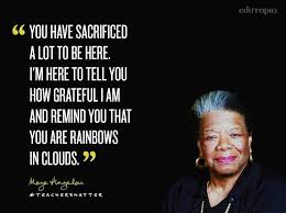 Love Maya Angelou Teaching Quotes Edutopia Education Quotes