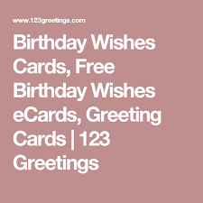 Birthday Wishes Cards Free Birthday Wishes Ecards Greeting Cards 123 Greetings Birthday Wishes Cards Free Birthday Wishes Birthday Wishes