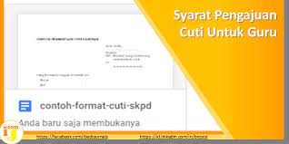 Ketentuan pemberian izin cuti besar adalah sebagai berikut : Syarat Pengajuan Cuti Untuk Guru Ij Com
