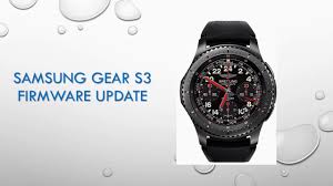 Samsung Gear S3 Tizen Firmware Update To 3 0 0 1 Uk Samsung Gear Firmware Samsung
