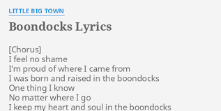 Billboard hot country songs charts. Boondocks Lyrics By Little Big Town I Feel No Shame