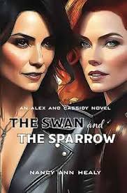 The Swan and The Sparrow (Alex and Cassidy): Healy, Nancy Ann:  9798854606943: Amazon.com: Books