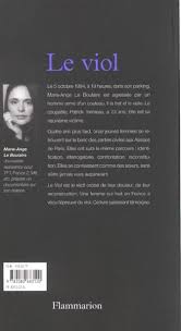 Depuis mardi, patrick trémeau, 46 ans, comparaît devant la cour d'assises de paris pour trois viols commis dans des parkings contrition. Le Viol Le Boulaire M A Flammarion Grand Format Sauramps