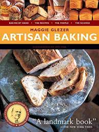 Artisan Baking By Maggie Glezer Http Www Amazon Com Dp 1579652913 Ref Cm Sw R Pi Dp Ipirub11qpgyf Baking Cookbooks Baking Book Best Baking Cookbooks