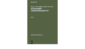 Kaiserliche marine) during world war i. Strassenverkehrsrecht Kommentar Zu Strassenverkehrsordnung Stvo Strassenverkehrsgesetz Stvg Strassenverkehrszulassungsordnung Stvzo Und Den Zum Haftpflichtgesetz Sammlung Guttentag Amazon De Bucher