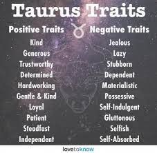 Learn about what taurus zodiac sign means and how it affects your life. 9 Powerful Taurus Personality Traits Revealed Lovetoknow