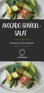 Avocado Spargel Salat Rezept Spargelsalat Avocado Spargel
