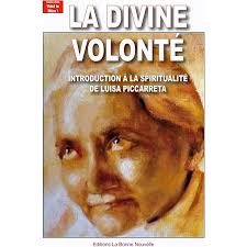La venue du règne de la divine volonté dans nos âmes et dans le monde:  Extraits du Livre du ciel : Piccarreta, Luisa, Bernard, Béatrice:  Amazon.com.be: Boeken
