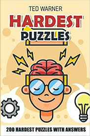 Check spelling or type a new query. Hardest Puzzles Mochikoro Puzzles 200 Hardest Puzzles With Answers 3 Hard Math And Logic Puzzles Amazon Co Uk Warner Ted 9781981014620 Books