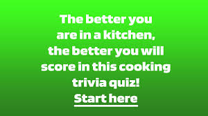 Challenge yourself with howstuffworks trivia and quizzes! Food Cooking Trivia Quiz