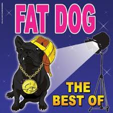 Beef meal, whole grain brown rice, whole grain millet, grain sorghum, chicken fat type: Fat Dog The Best Of Fat Dog Musik Streaming Auf Deezer Anhoren
