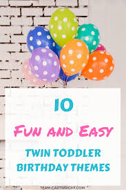 Best Birthday Celebration For Kids Looking For A Theme For Your Twin Toddler S Birthday Party The Best Themes Are Easy Flexib Toddler Birthday Themes Twin Birthday Themes Twin Birthday Parties