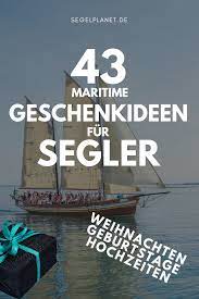 43 Maritime Geschenkideen Fur Segler Geschenke Geschenkideen 60 Geburtstag Geschenk