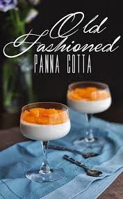 Old Fashioned Panna Cotta With Bourbon Bitters And Tangerines 10th Kitchen Rezept Panna Cotta Dessert Ideen Lebensmittel Essen