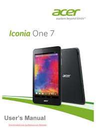 Acer has created a new mobile devices business group for china, with the aim of tapping the country's growing smartphone and tablet market. Acer Iconia One 7 User Manual Pdf Download Manualslib