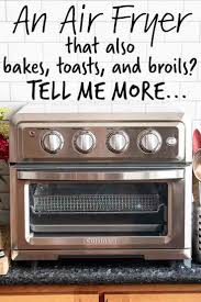 Say Hello To The New Air Fryer Toaster Oven From Cuisinart