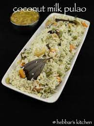 Coconut Milk Pulao Recipe Coconut Rice Pulao Coconut Milk Pulav Recipe Pulao Recipe Veg Pulao Recipe Coconut Recipes