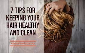 From washing it daily to what products to use and stay away from, we've got it all covered with our quick list. 7 Tips For Keeping Your Hair Healthy And Clean Shl