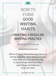 How To Form Good Writing Habits Writing Writing Tips Writing Life