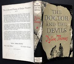 The Doctor and the Devils | Dylan Thomas | First American edition