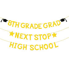 Amazon.com: 8th Grade Graduation Decorations 2025, Gold Glitter 8th Grade  Grad Next Stop High School Banner, Boy Girl Kids Eighth Grade Graduation  Party Decorations Supplies (Gold) : Home & Kitchen