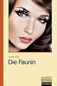 Die Faunin (Der erotische Roman) von Carter Carr