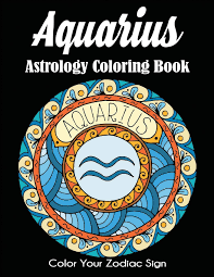 You are neither fish nor fowl. Amazon Com Aquarius Astrology Coloring Book Color Your Zodiac Sign 9781647900670 Dylanna Press Books