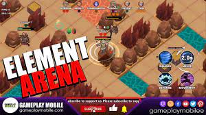 Element Arena Collect Heroes And Battle Gameplay Android Ios Mobile Battle Royale 2021